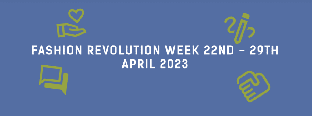 What is Fashion Revolution Week?