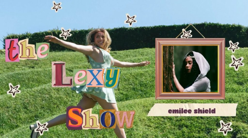 The Lexy Show with Emilee Shield