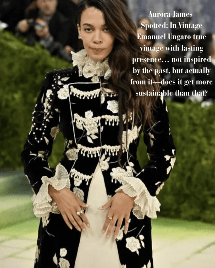 Aurora James arrived in vintage Emanuel Ungaro, actual archive, not a new piece referencing an old one. This is worth pausing on because the distinction matters. Referencing the past is a mood board. Wearing the past is a supply chain decision. True vintage means no new production, no new emissions, no new synthetic fabrics. It means something already existed and someone chose to honor it instead of replacing it.