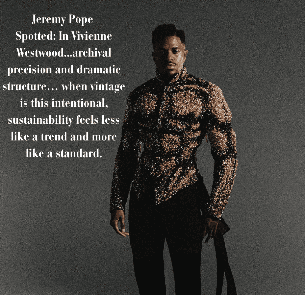 Jeremy Pope in Vivienne Westwood archival pieces. Westwood spent the last decades of her life treating climate activism as inseparable from her work. Pope wearing her archive isn't just a stylish callback. It's alignment. When vintage is chosen this deliberately, it stops being a styling decision and starts being a values statement.